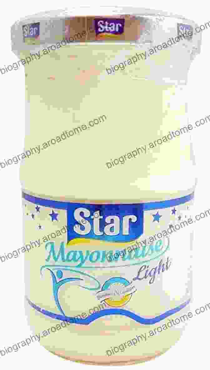 A Jar Of Mayonnaise, The Star Ingredient Of The Keep Calm And Try Mayonnaise Cookbook 365 Tasty Mayonnaise Recipes: Keep Calm And Try Mayonnaise Cookbook