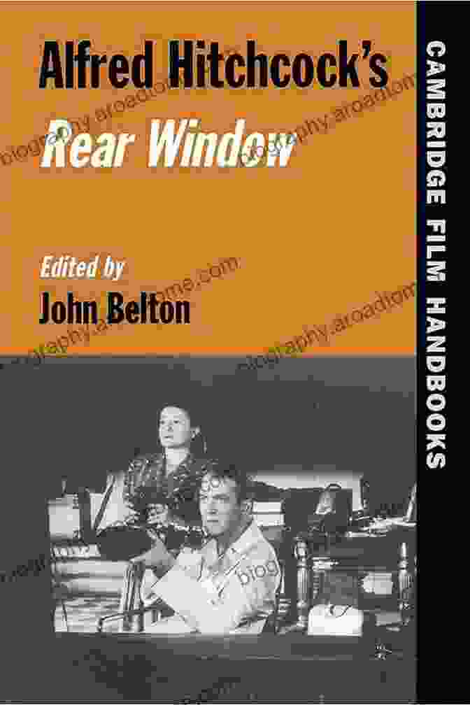 Alfred Hitchcock's Rear Window Cambridge Film Handbooks Alfred Hitchcock S Rear Window (Cambridge Film Handbooks)