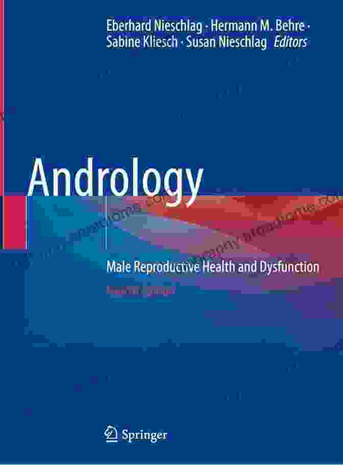 Andrology: Male Reproductive Health And Dysfunction Book Cover Andrology: Male Reproductive Health And Dysfunction