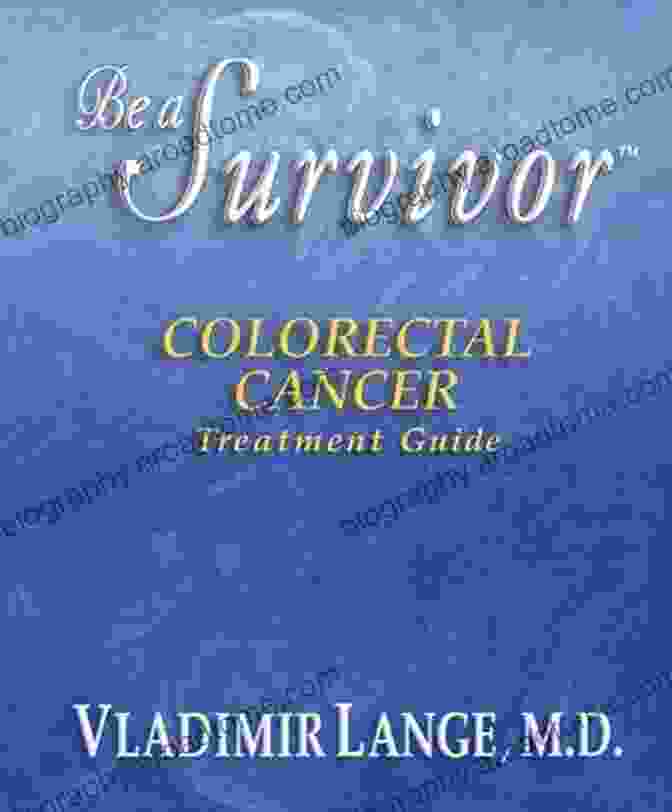 Be a Survivor Colorectal Cancer Treatment Guide