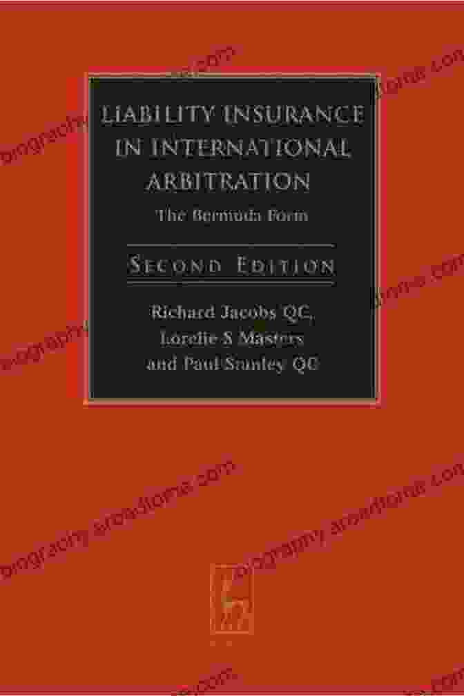 Book Cover Of Liability Insurance In International Arbitration: The Bermuda Form Liability Insurance In International Arbitration: The Bermuda Form