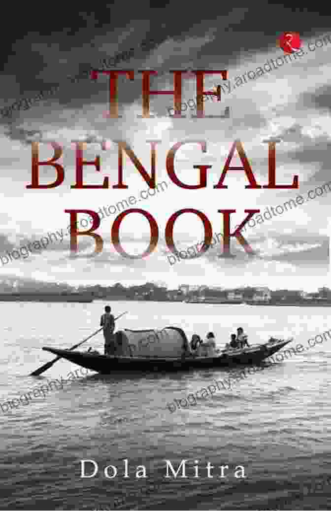 Book Cover Of The Bengal Dola Mitra THE BENGAL Dola Mitra