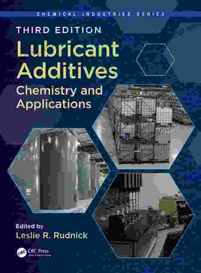 Chemistry And Applications, Third Edition Book Cover Lubricant Additives: Chemistry And Applications Third Edition (Chemical Industries)