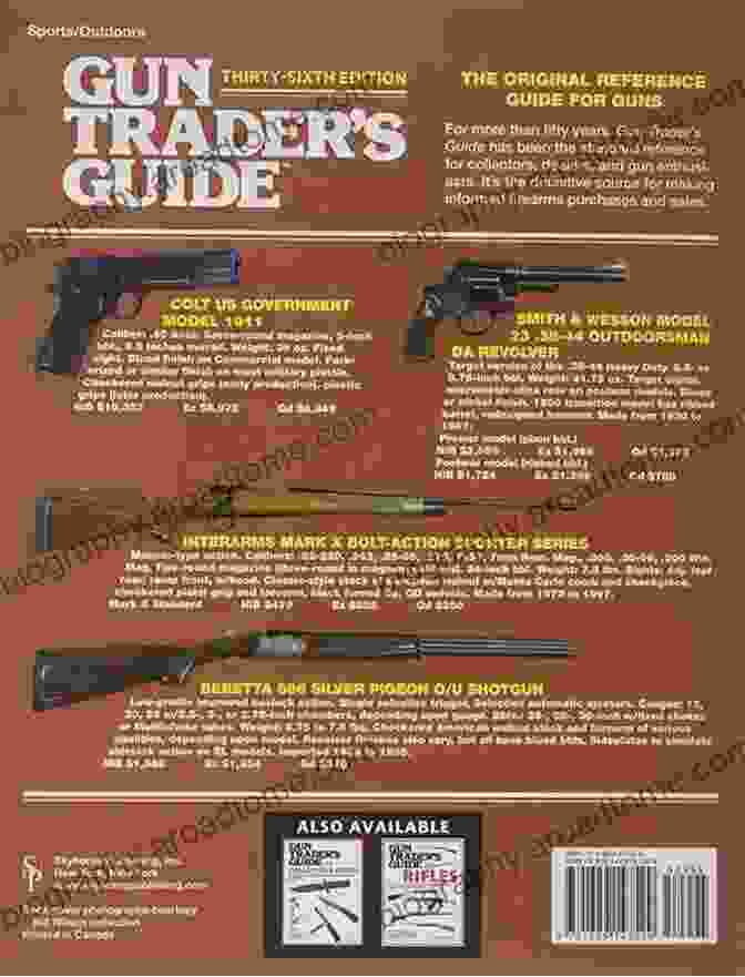 Comprehensive Fully Illustrated Guide To Modern Collectible Firearms With Prices Gun Trader S Guide Thirty Sixth Edition: A Comprehensive Fully Illustrated Guide To Modern Collectible Firearms With Current Market Values