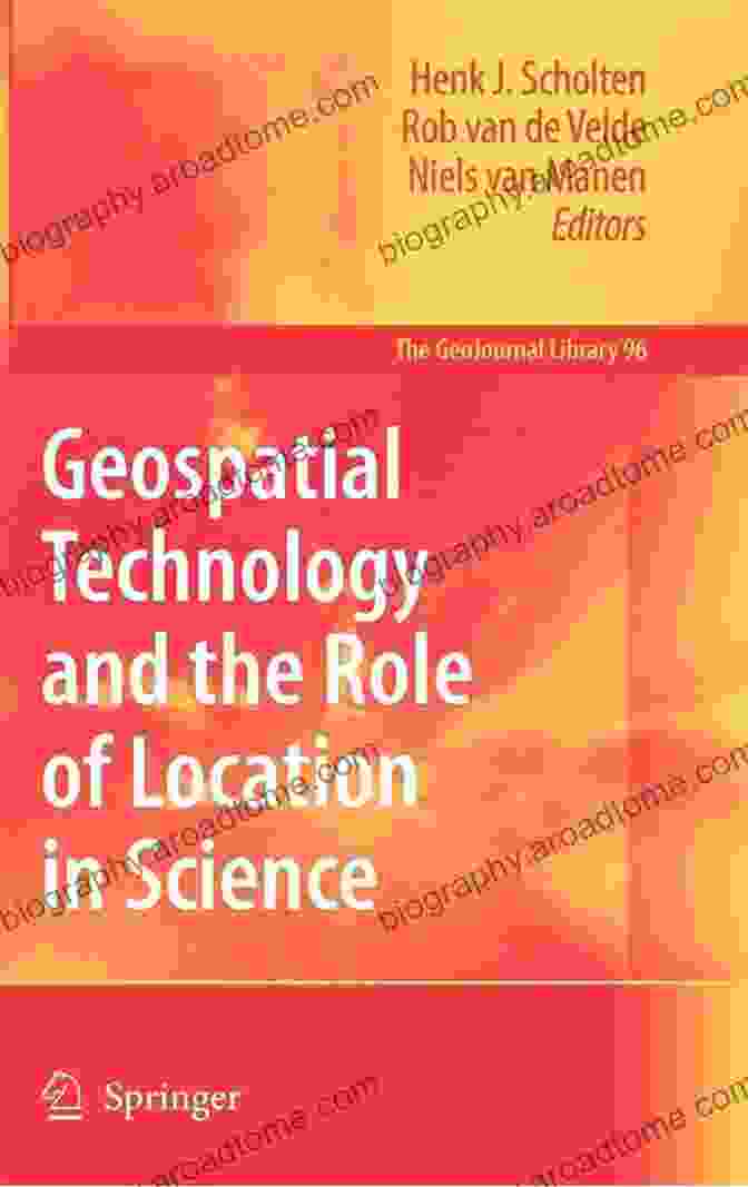 Geospatial Technology And The Role Of Location In Science Geojournal Library 96 Geospatial Technology And The Role Of Location In Science (GeoJournal Library 96)