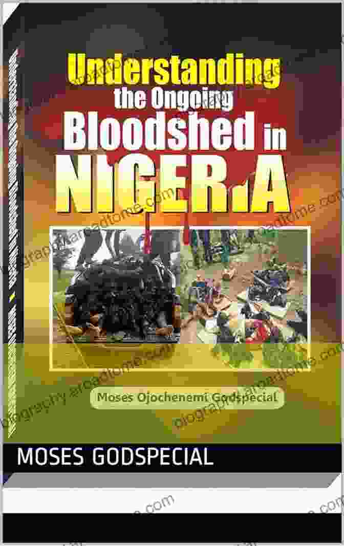 Image Of Nigeria Understanding The Ongoing Bloodshed In Nigeria