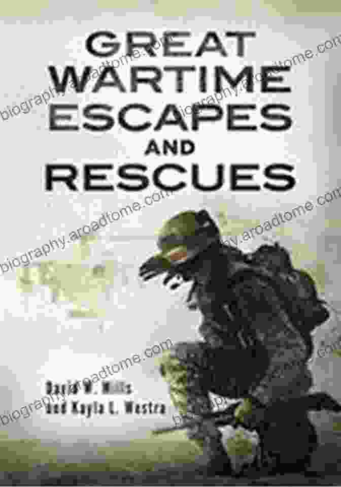 Major William Great Wartime Escapes And Rescues