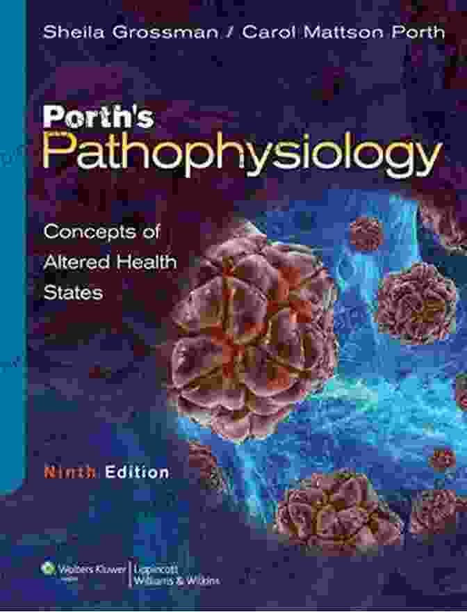 Porth's Pathophysiology: Concepts Of Altered Health States Cover Porth Pathophysiology: Concepts Of Altered Health States