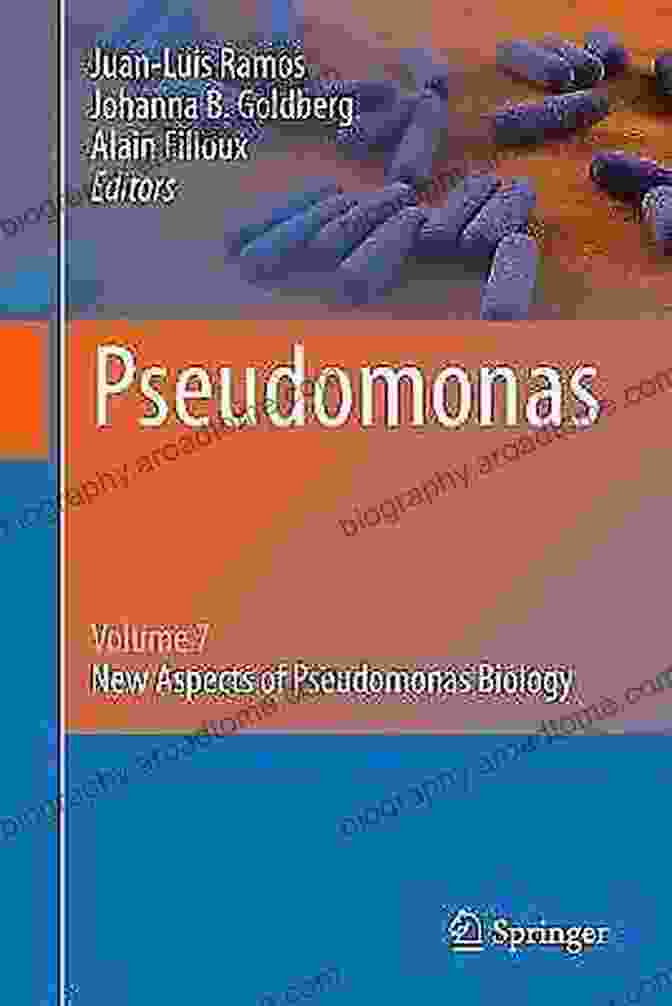 Pseudomonas In Agriculture Pseudomonas: Volume 7: New Aspects Of Pseudomonas Biology