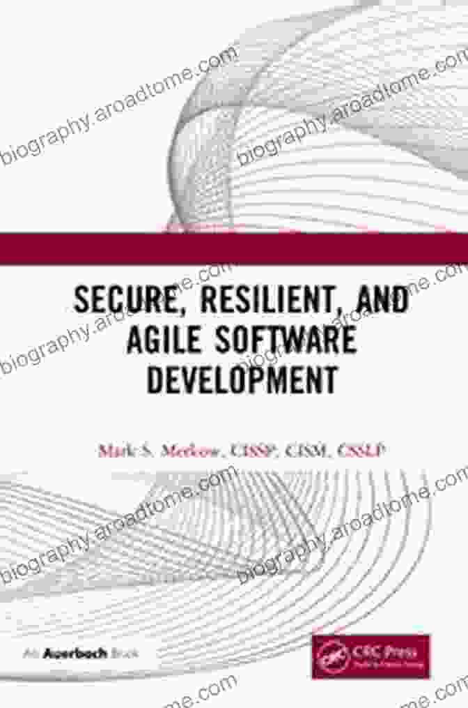 Secure, Resilient, And Agile Software Development Book Cover Secure Resilient And Agile Software Development