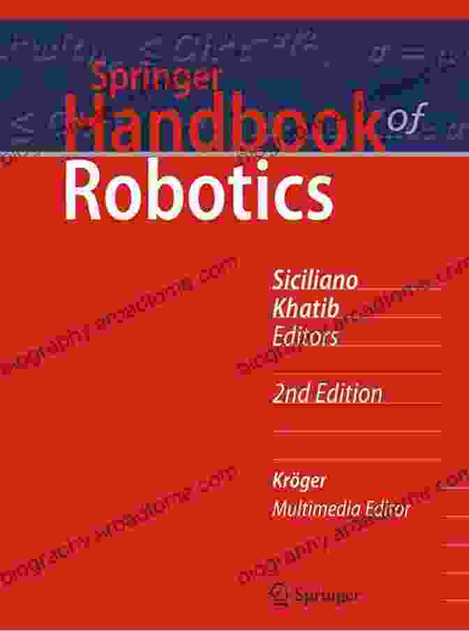 Springer Handbook Of Robotics Springer Handbook Of Robotics (Springer Handbooks)