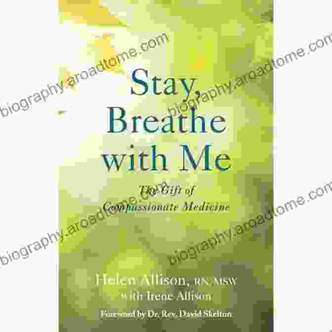 Stay Breathe With Me Book Cover Stay Breathe With Me: The Gift Of Compassionate Medicine