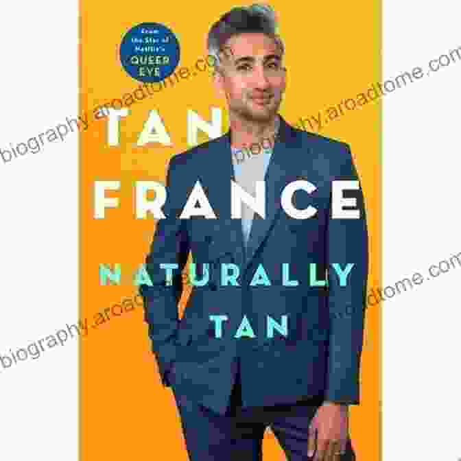 Tan France's Memoir, Naturally Tan: A Memoir Tan France