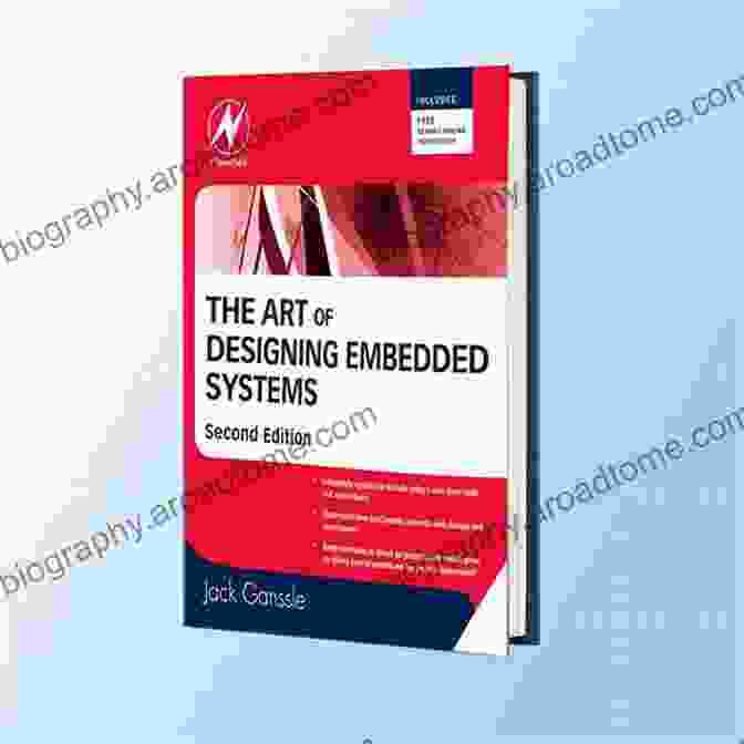 The Art Of Designing Embedded Systems