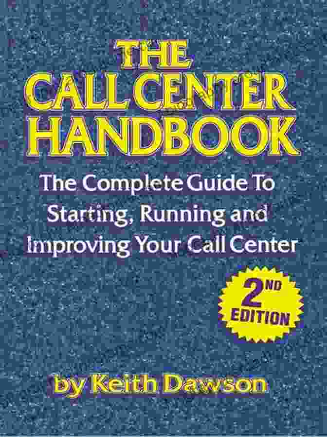 The Call Center Handbook By Keith Dawson The Call Center Handbook Keith Dawson