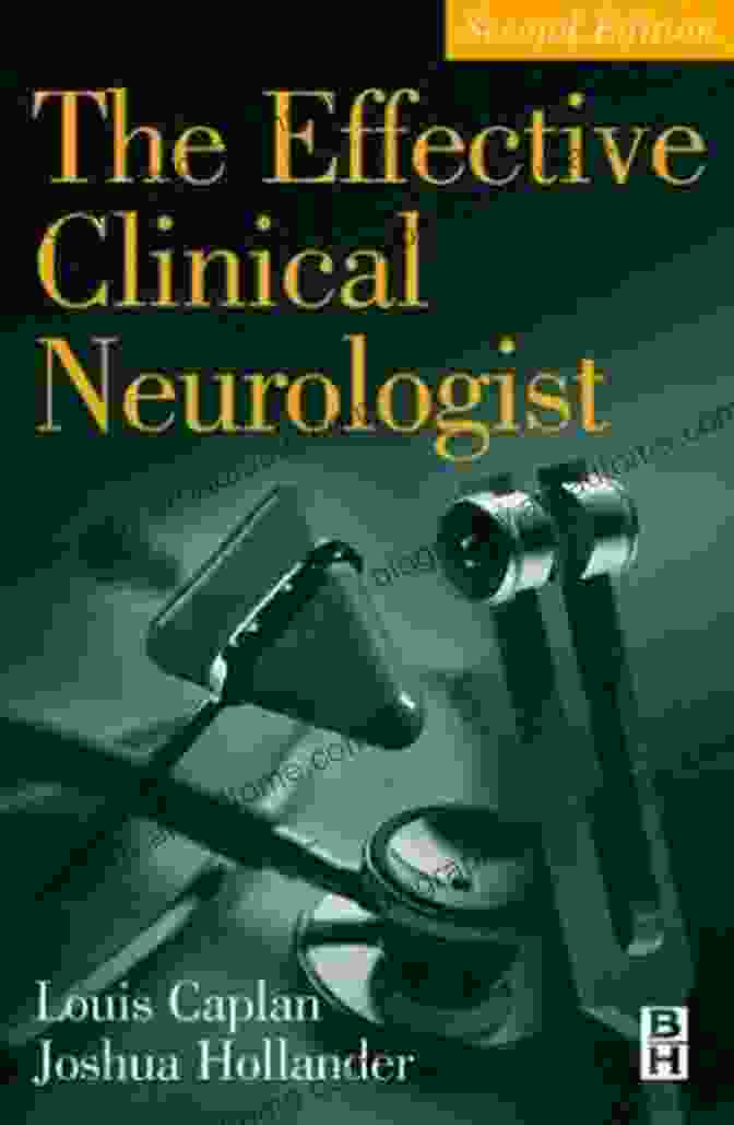 The Effective Clinical Neurologist Book Cover The Effective Clinical Neurologist