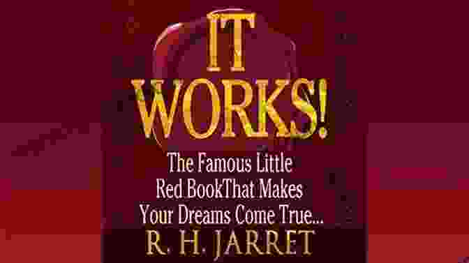 The Famous Little Red That Makes Your Dreams Come True Book Cover It Works : The Famous Little Red That Makes Your Dreams Come True