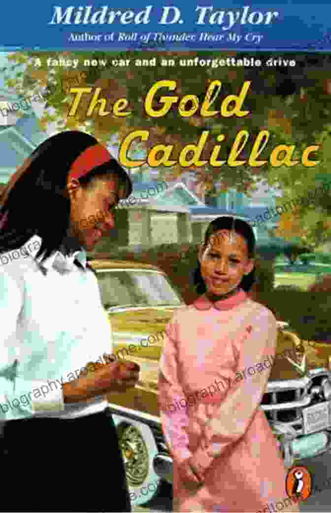 The Gold Cadillac Book Cover Featuring A Vintage Gold Cadillac In A Field With A Young African American Girl In The Foreground The Gold Cadillac Mildred D Taylor