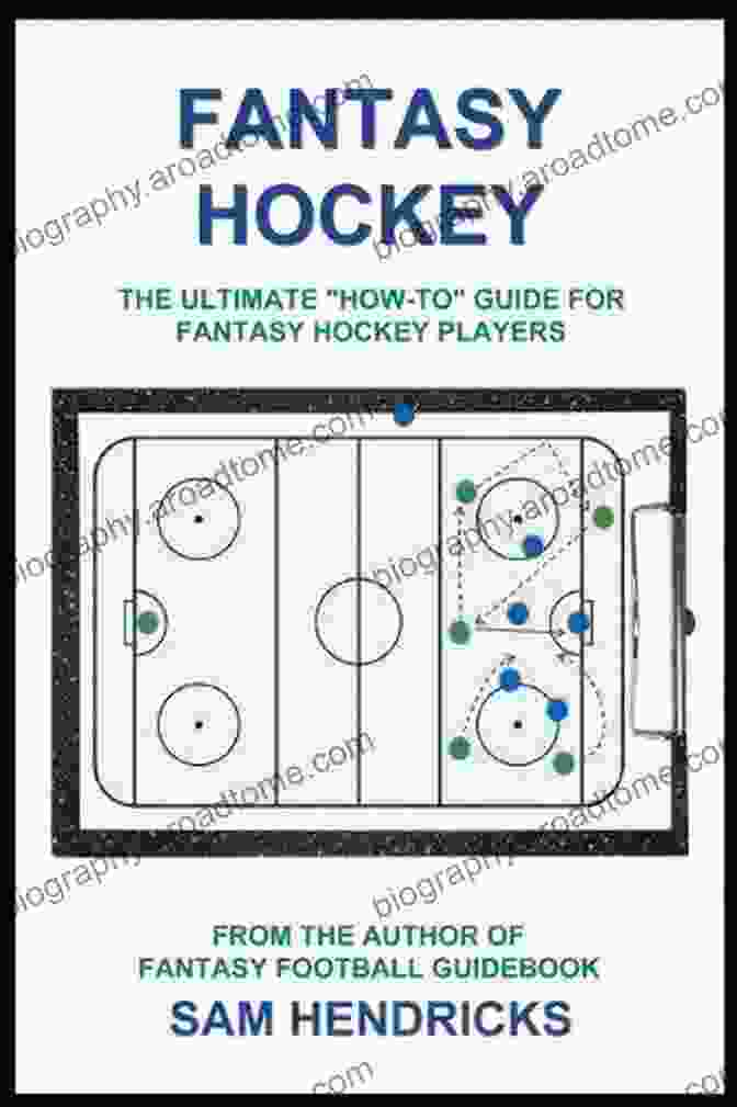 The Ultimate How To Guide For Fantasy Hockey Players Book Cover Fantasy Hockey: The Ultimate How To Guide For Fantasy Hockey Players