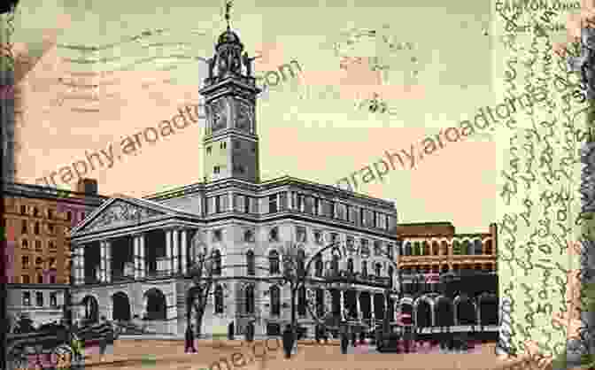 Vintage Postcard Depicting The Canton Court House In The Early 1900s Canton (Postcard History) Gay Morgan Moore