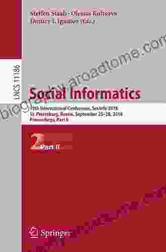 Social Informatics: 10th International Conference SocInfo 2024 St Petersburg Russia September 25 28 2024 Proceedings Part II (Lecture Notes In Computer Science 11186)