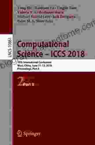 Computational Science ICCS 2024: 18th International Conference Wuxi China June 11 13 2024 Proceedings Part I (Lecture Notes In Computer Science 10860)