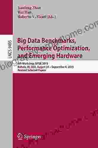 Big Data Benchmarks Performance Optimization and Emerging Hardware: 4th and 5th Workshops BPOE 2024 Salt Lake City USA March 1 2024 and Hangzhou Notes in Computer Science 8807)