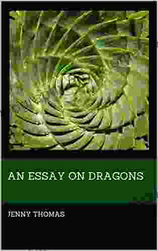 An Essay On Dragons Jenny Thomas