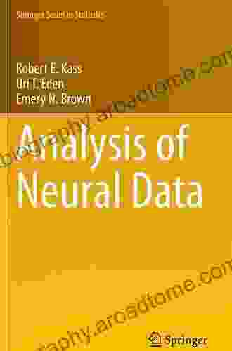 Analysis Of Neural Data (Springer In Statistics)