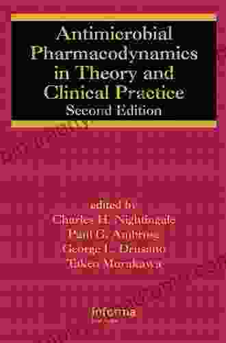 Antimicrobial Pharmacodynamics In Theory And Clinical Practice (Infectious Disease And Therapy 44)