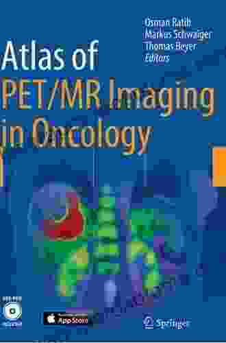 Atlas Of PET/MR Imaging In Oncology