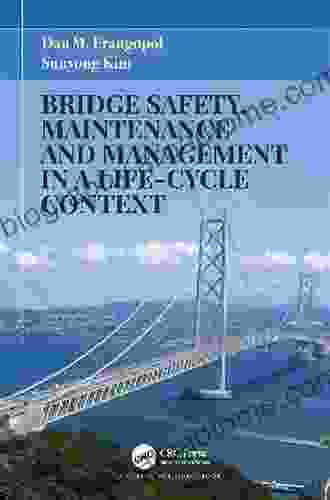 Bridge Safety Maintenance and Management in a Life Cycle Context