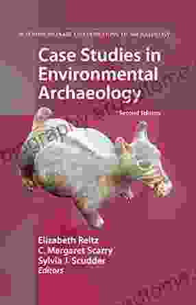 Case Studies In Environmental Archaeology (Interdisciplinary Contributions To Archaeology)