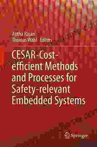 CESAR Cost Efficient Methods And Processes For Safety Relevant Embedded Systems