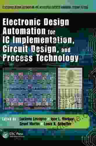 Electronic Design Automation For IC Implementation Circuit Design And Process Technology: Circuit Design And Process Technology Second Edition (Electronic For Integrated Circuits Handbook)