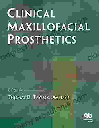 Clinical Maxillofacial Prosthetics Thomas D Taylor