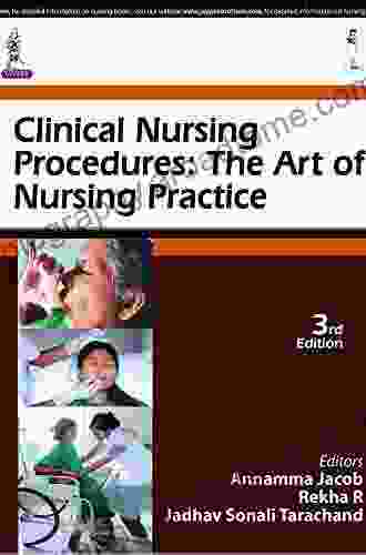 Clinical Nursing Procedures: The Art Of Nursing Practice