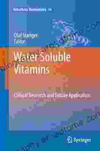 Water Soluble Vitamins: Clinical Research And Future Application (Subcellular Biochemistry 56)