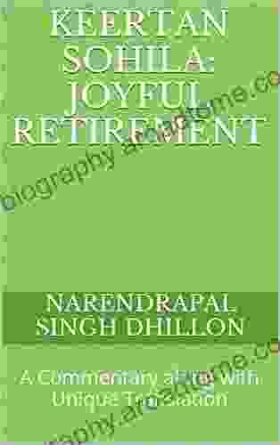 Keertan SOHILA: Joyful Retirement: A Commentary Along With Unique Translation (Daily Sikh Prayers 6)