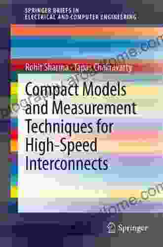 Compact Models and Measurement Techniques for High Speed Interconnects (SpringerBriefs in Electrical and Computer Engineering)