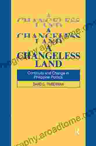 A Changeless Land: Continuity And Change In Philippine Politics (Studies On Contemporary China)