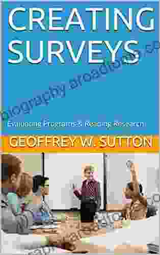 CREATING SURVEYS: Evaluating Programs Reading Research