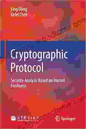 Cryptographic Protocol: Security Analysis Based On Trusted Freshness