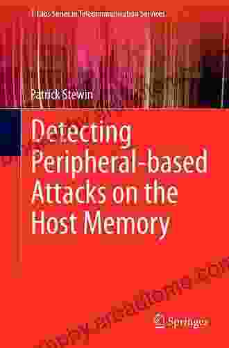 Detecting Peripheral based Attacks on the Host Memory (T Labs in Telecommunication Services)