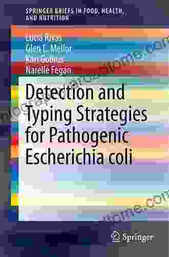 Detection and Typing Strategies for Pathogenic Escherichia coli (SpringerBriefs in Food Health and Nutrition 1)