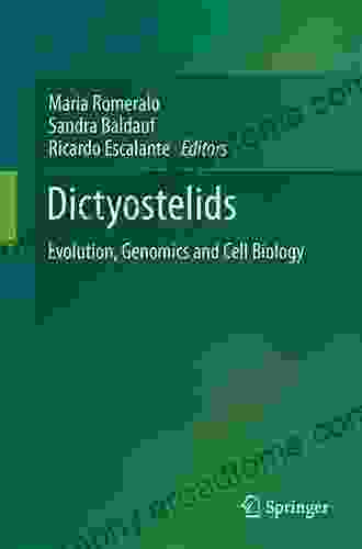 Dictyostelids: Evolution Genomics And Cell Biology