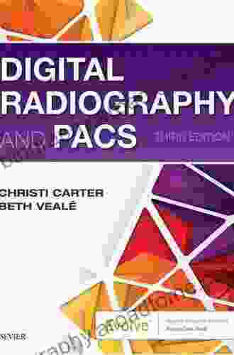 Digital Radiography And PACS E