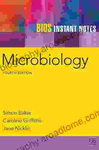 BIOS Instant Notes In Microbiology Fourth Edition