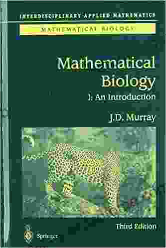 Mathematical Biology: I An Introduction (Interdisciplinary Applied Mathematics (17))