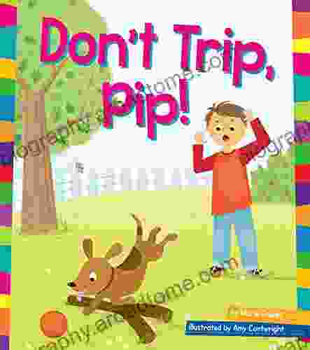 Don T Trip Pip (Word Families)